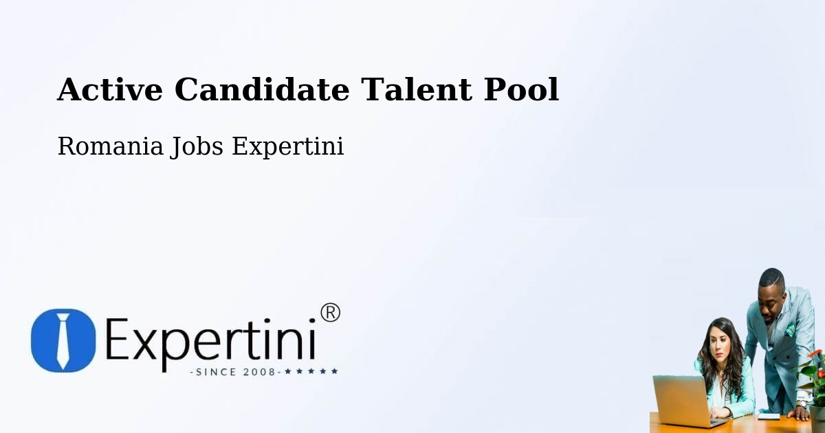Active Candidate Talent Pool – Comuna Ribiţa - Romania Jobs Expertini