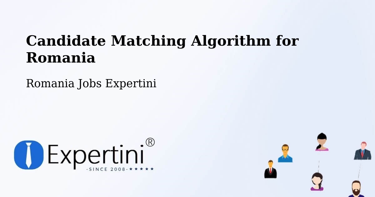 Candidate Matching Algorithm Overview – Comuna Ribiţa - Romania Jobs Expertini