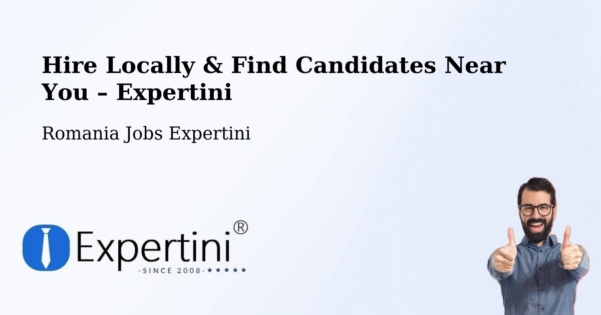 Hire Locally in Comuna Ribiţa – Find Qualified Candidates Near You - Comuna Ribiţa, Romania Jobs Expertini