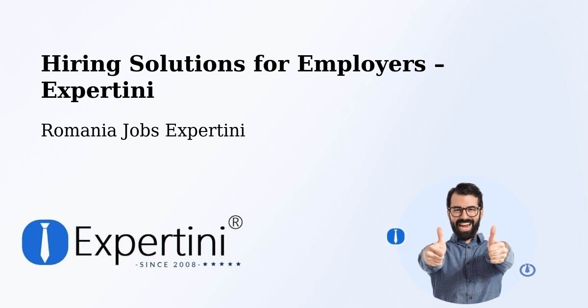 Hiring Solutions for Employers in Comuna Ribiţa - Comuna Ribiţa, Romania Jobs Expertini