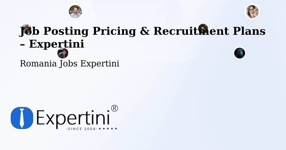 Job Posting Pricing & Recruitment Plans – Comuna Ribiţa - Comuna Ribiţa, Romania Jobs Expertini