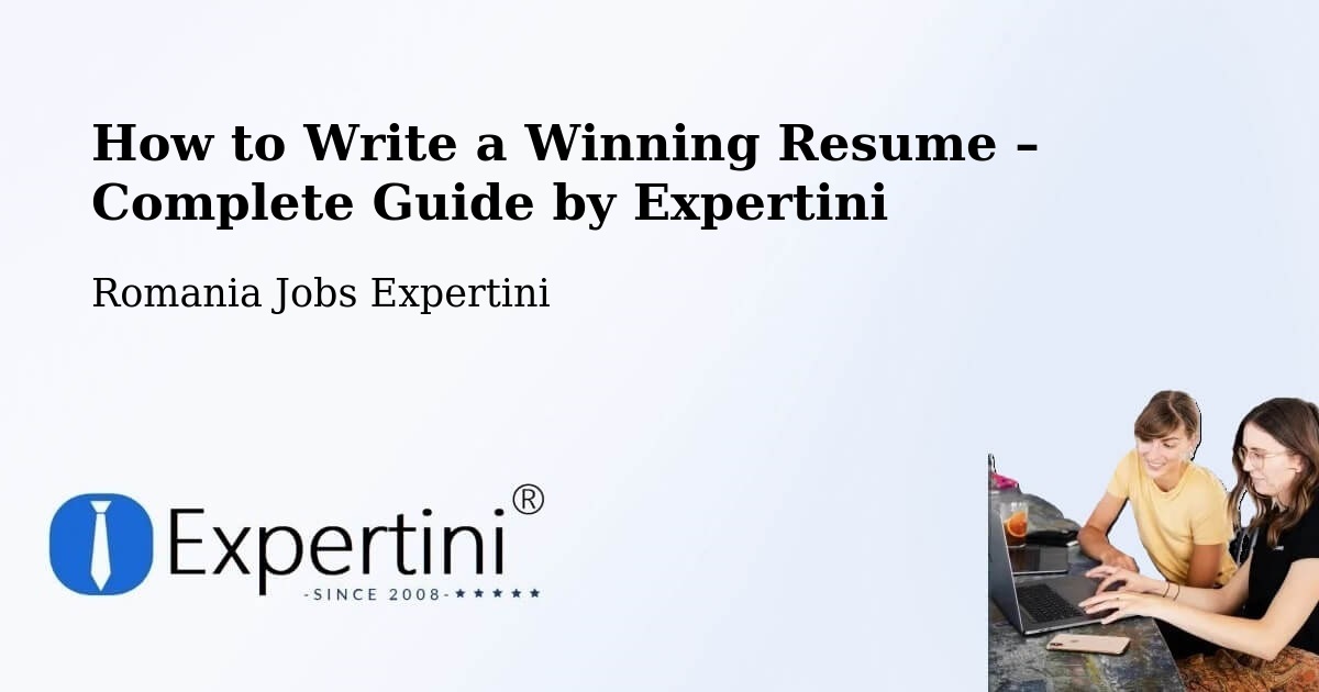 Resume Writing Guide for Job Seekers – Comuna Ribiţa - Comuna Ribiţa, Romania Jobs Expertini